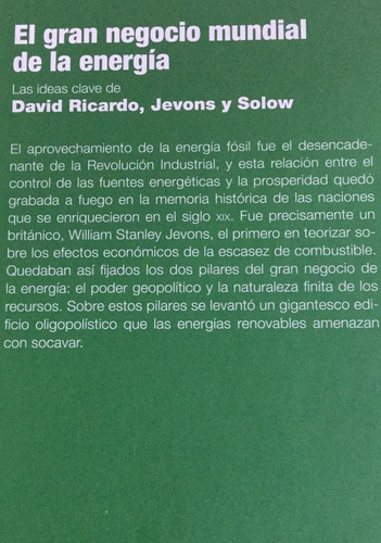 El Gran Negocio Mundial De La Energía (colección Los Retos De La Economía), De David Ricardo, Jevons Y Solow. Editorial Rba, Tapa Dura En Español, 2016