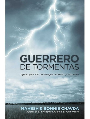 Guerrero De Tormentas - Mahesh Chavda