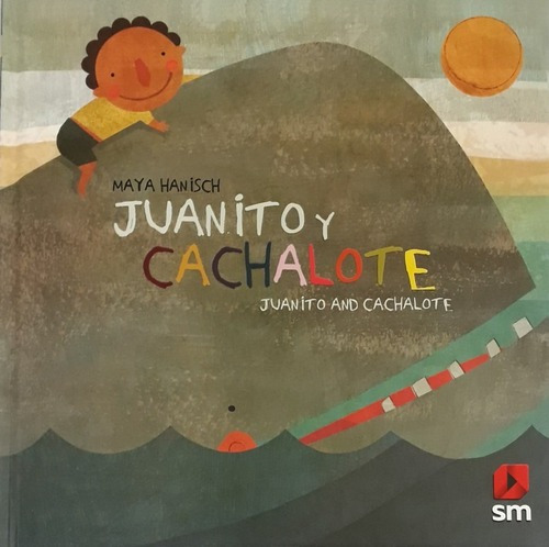Juanito Y Cachalote / Maya H.
