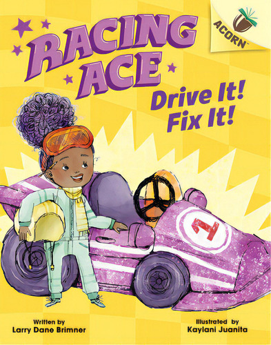 Drive It! Fix It!: An Acorn Book (racing Ace #1): Volume 1, De Brimner, Larry Dane. Editorial Scholastic, Tapa Dura En Inglés