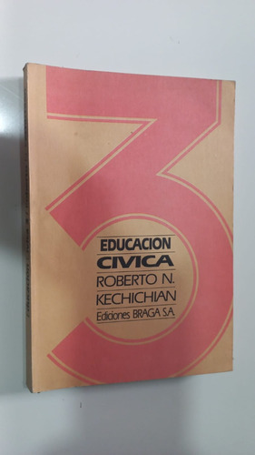 Educación Cívica 3 Kechichián Braga 1986