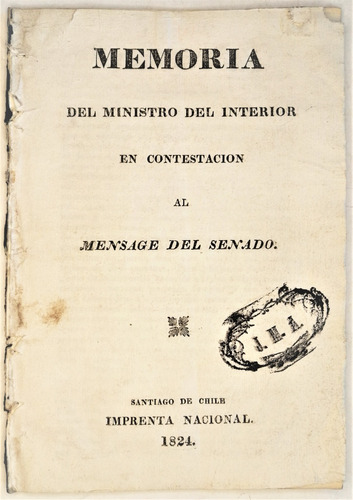 Memoria Ministro Interior Senado Pinto 1824 Independencia