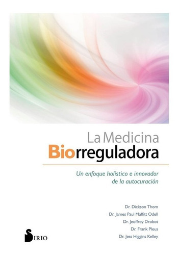 Libro Medicina Biorreguladora, La, De Vv.aa.. Editorial Sirio, Tapa Blanda En Español, 2022