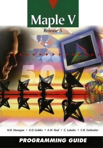 Maple V Programming Guide : For Release 5, De Waterloo Maple Software., Vol. 1. Editorial Springer-verlag New York Inc., Tapa Blanda, Edición Release 5 En Inglés
