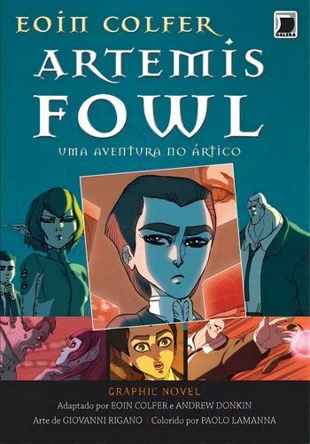 Artemis Fowl: Uma aventura no Ártico (Graphic novel - Vol. 2), de Eoin Colfer. Editora Galera, capa mole em português, 2012