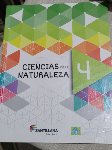 Libro Ciencias De La Naturaleza 4. Santillana. Saber Hacer.