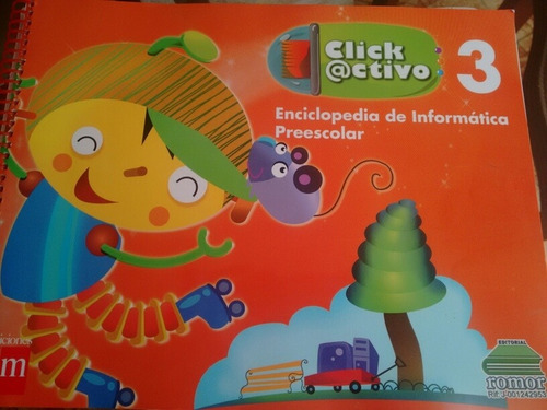 Enciclopedia De Informática Preescolar 3. Click Activo. 