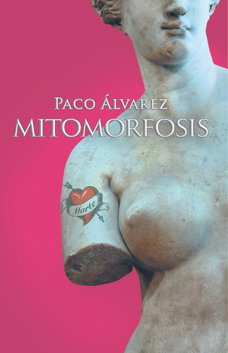 Mitomorfosis, De Alvarez, Paco. Editorial Modus Operandi, Tapa Blanda En Español