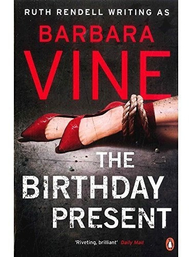 The Birthday Present De Barbara Vine, de Barbara Vine. Editorial ONLYBOOK S.L en inglés