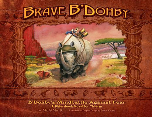 Brave B'dohby: B'dohby's Mindbattle Against Fear, De K.. Editorial Lightning Source Inc, Tapa Blanda En Inglés