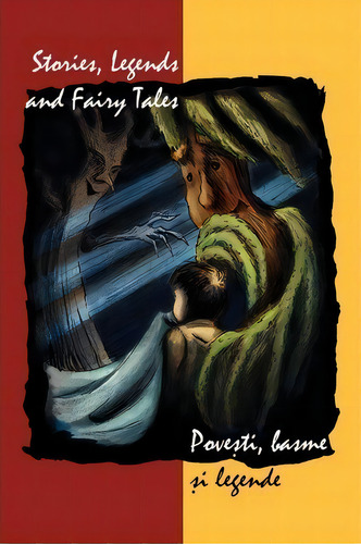 Stories, Legends And Fairy Tales, De Ioana Ene., Vol. 1. Editorial Reflection Publishing Co, Tapa Blanda En Inglés