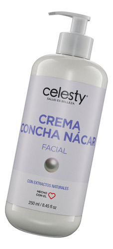 Crema Concha Nácar 250ml Celesty® Aclarante Cicatrices Paño Momento De Aplicación Noche Tipo De Piel Todo Tipo De Piel