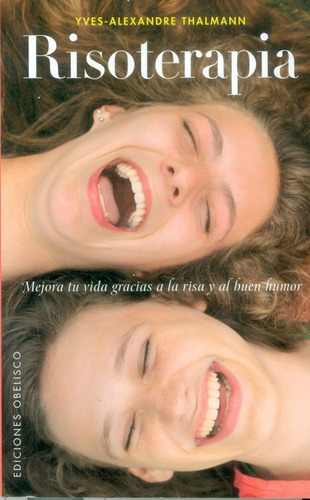 Risoterapia - Yves Alexandre Thalmann, De Yves Alexandre Thalmann. Editorial Ediciones Obelisco Sl En Español