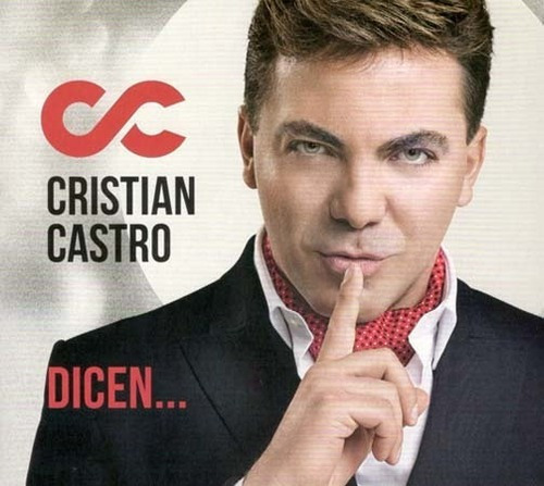 Cd - Dicen - Cristian Castro