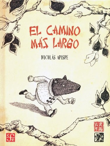 El Camino Mas Largo - Nicolas Arispe