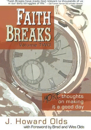 Faith Breaks, Volume 2, De J Howard Olds. Editorial Wordstream Publishing Llc, Tapa Blanda En Inglés