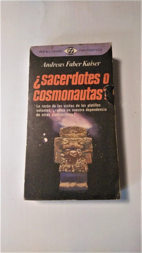 Sacerdotes O Cosmonautas? - Andreas Faber Kaiser