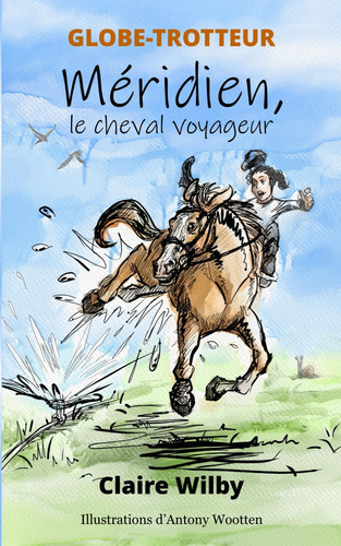Libro: Globe-trotteur  Méridien, Le Cheval Voyageur (french