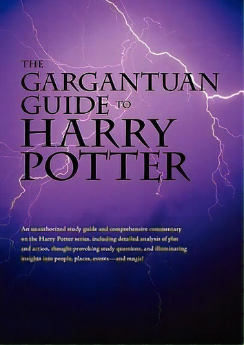 The Gargantuan Guide To Harry Potter, De Compilation. Editorial Waking Lion Press, Tapa Blanda En Inglés