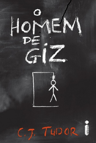 O Homem De Giz, De C.j. Tudor. Editora Intrínseca, Capa Dura, Edição Livro Capa Dura Em Português, 2018