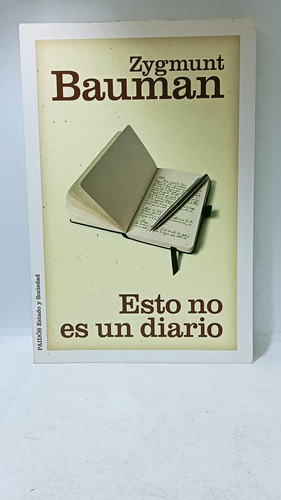 Esto No Es Un Diario - Zygmunt Bauman - Paidós - Sociedad 