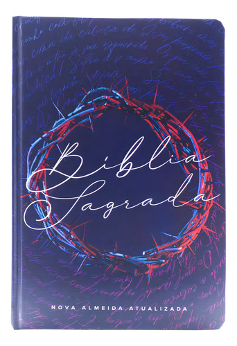 Bíblia Sagrada - Naa - Letra Normal - Capa Dura Coroa Neon, De Vários Autores., Vol. 1. Editorial Sankto, Capa Dura Em Português, 2024