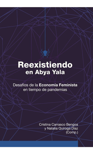 Reexistiendo En Abya Yala - Carrasco Bengoa, Quiroga Díaz