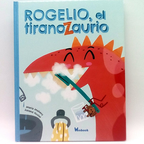 Rogelio El Tiranozaurio Libro Infantil De Autoestima