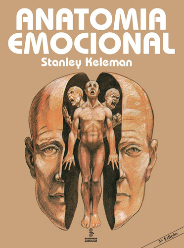 Anatomia emocional, de Keleman, Stanley. Editora Summus Editorial Ltda., capa mole em português, 1992