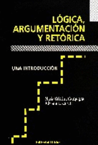 Lógica, Argumentación Y Retórica - Cristina Campagna  Biblos