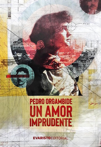 Un Amor Imprudente - Orgambide, Pedro