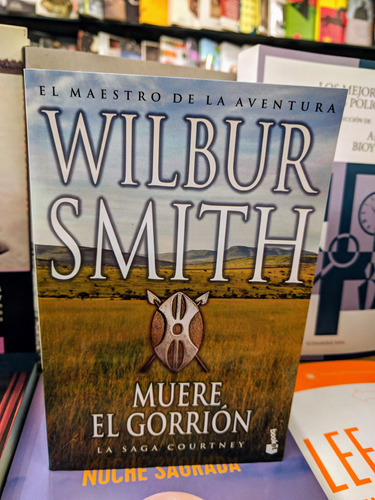 Libro Muere El Gorrión De Wilbur Smith