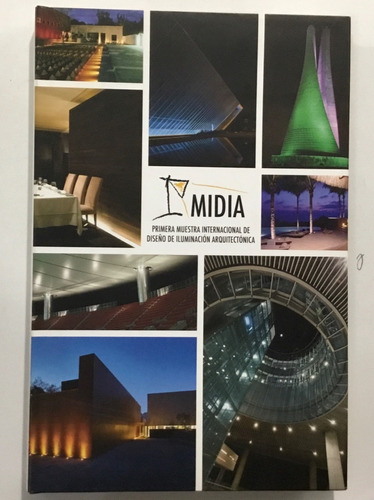 Midia Primera Muestra Int. De Diseño De Iluminación Arquitec (Reacondicionado)