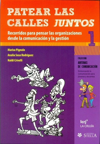 Patear Las Calles Juntos - Aa.vv., Autores Varios, de AA.VV., AUTORES VARIOS. Editorial La Crujía en español