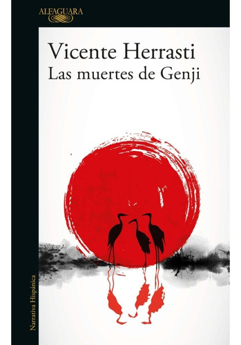 Las Muertes De Genji, De Vicente Herrasti. Editorial Alfaguara, Tapa Blanda En Español, 2023