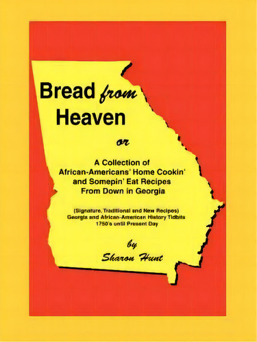 Bread From Heaven, De Sharon Hunt. Editorial Iuniverse, Tapa Blanda En Inglés