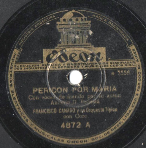 Disco Tango Pasta 78 Rpm Orq. Francisco Canaro Pericón María