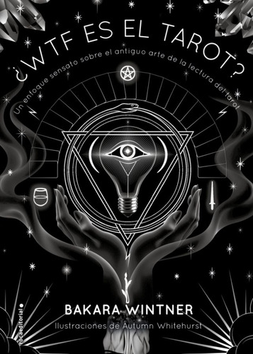 ¿wtf Es El Tarot? - Bakara Wintner