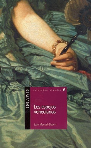 Espejos Venecianos, Los