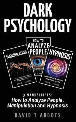 Libro Dark Psychology : 3 Manuscripts How To Analyze Peop...