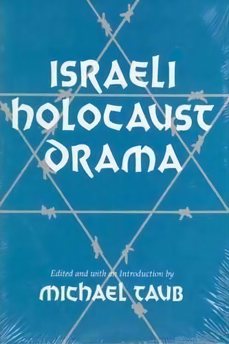 Israeli Holocaust Drama, De Michael Taub. Editorial Syracuse University Press, Tapa Blanda En Inglés