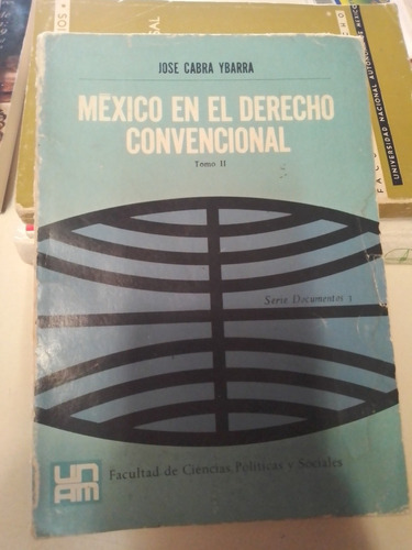 México En El Derecho Convencional Tomo Ii - Jose Cabra