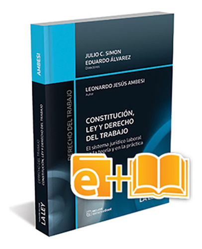 Constitucion, Ley Y Derecho Del Trabajo - Ambesi, Leonardo J