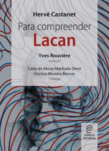 Para Compreender Lacan, De Castanet Hervé. Editora Puc Minas, Capa Mole Em Português