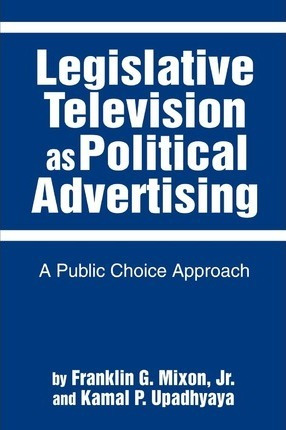 Legislative Television As Political Advertising - Frankli...