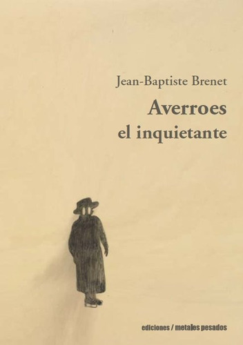 Averroes El Inquietante - Jean Baptiste Brenet