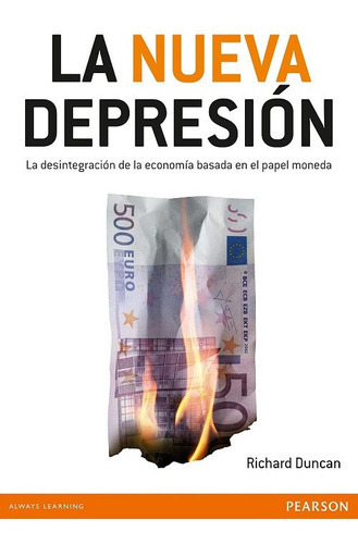 La Nueva Depresión, De Richard Duncan. Editorial Pearson, Tapa Blanda En Español