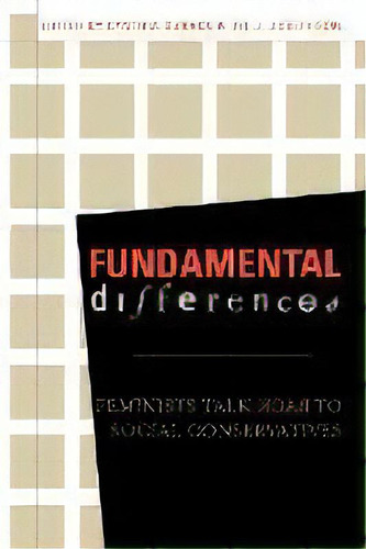 Fundamental Differences : Feminists Talk Back To Social Conservatives, De Cynthia Burack. Editorial Rowman & Littlefield, Tapa Blanda En Inglés