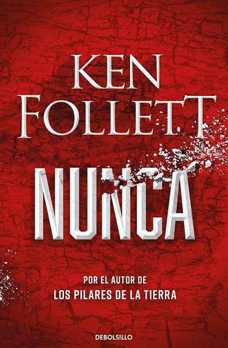 Nunca (fg) - Ken Follett, De Ken Follett. Editorial Debols!llo, Tapa Blanda En Español