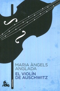 Libro El Violin De Auschwitz De Maria Angels Anglada